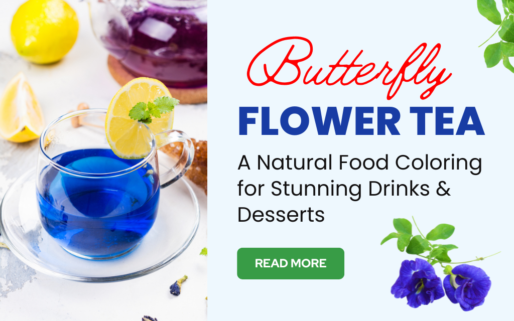 Butterfly Flower Tea: A Natural Food Coloring for Stunning Drinks & Desserts