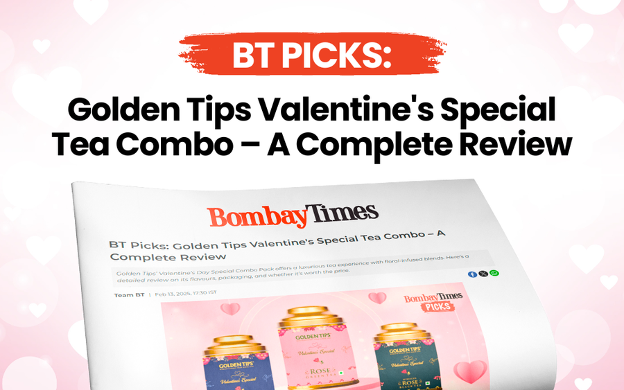 BT Picks: Golden Tips Valentine's Special Tea Combo – A Complete Review